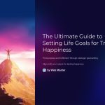 1 The Ultimate Guide to Setting Life Goals for True Happiness